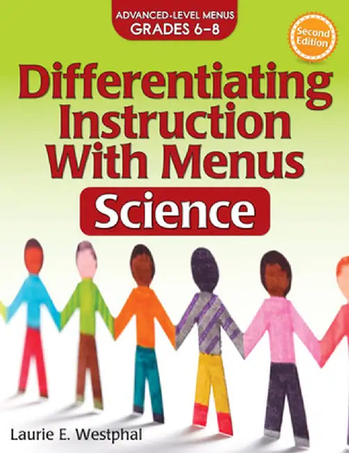 Differentiating Instruction with Menus: Science (Grades 6-8) by Laurie E. Westphal