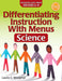 Differentiating Instruction with Menus: Science (Grades 6-8) by Laurie E. Westphal