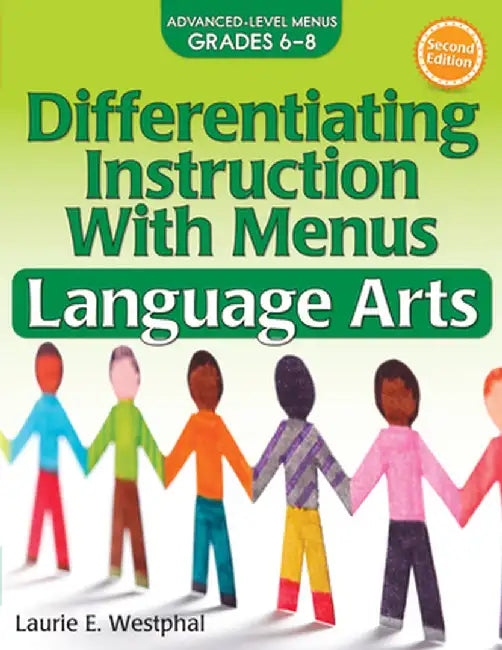 Differentiating Instruction with Menus: Language Arts (Grades 6-8) by Laurie E. Westphal