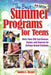 The Best Summer Programs for Teens: America's Top Classes, Camps, and Courses for College-Bound Students by Sandra L. Berger