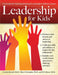 Leadership for Kids: Curriculum for Building Intentional Leadership in Gifted Learners (Grades 3-6) by Cecelia Boswell
