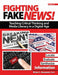 Fighting Fake News! Teaching Critical Thinking and Media Literacy in a Digital Age: Grades 4-6 by Brian Housand