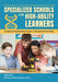Specialized Schools for High-Ability Learners: Designing and Implementing Programs in Specialized School Settings by Bronwyn MacFarlane
