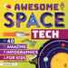 Awesome Space Tech: 40 Amazing Infographics for Kids by Jennifer Dlugos