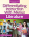 Differentiating Instruction with Menus: Literature (Grades 9-12) by Laurie E. Westphal