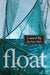 Float by Joeann Hart