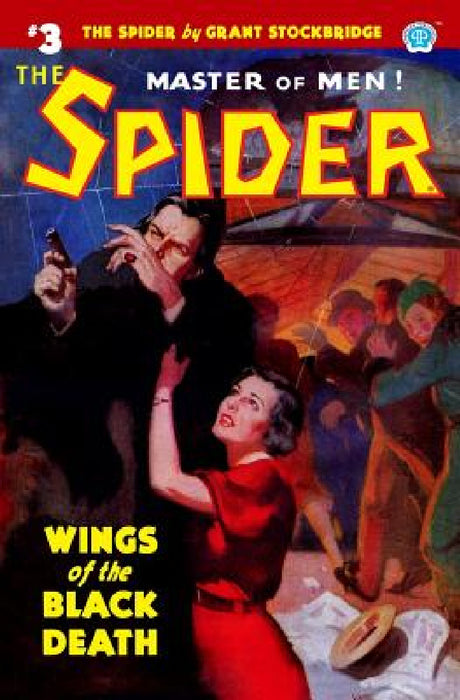 The Spider #3: Wings of the Black Death by Norvell W. Page, John Fleming Gould, Grant Stockbridge