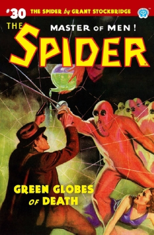 The Spider #30: Green Globes of Death by Norvell W. Page, John Fleming Gould, John Newton Howitt