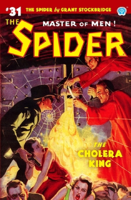 The Spider #31: The Cholera King by Norvell W. Page, John Fleming Gould, John Newton Howitt