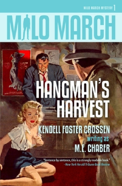 Milo March #1: Hangman's Harvest by M. E. Chaber, Kendell Foster Crossen