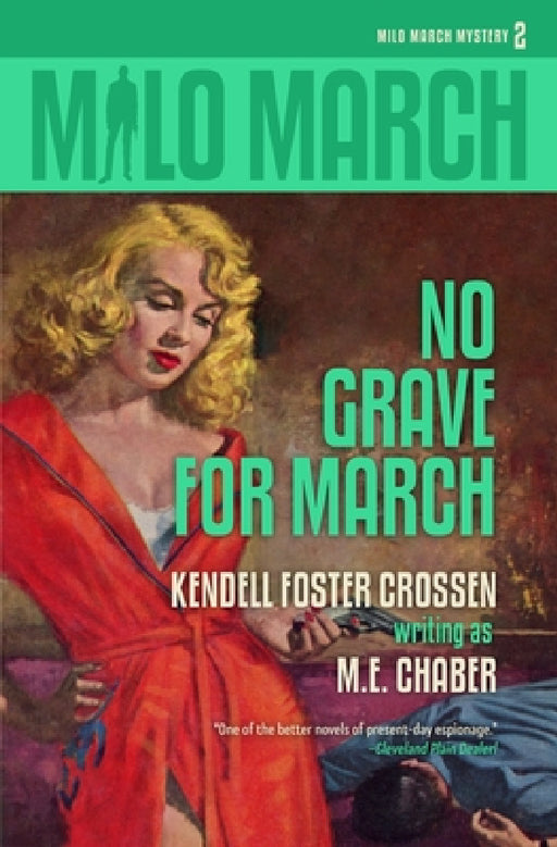 Milo March #2: No Grave for March by M. E. Chaber, Kendell Foster Crossen