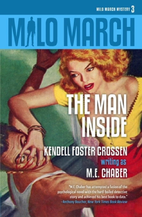 Milo March #3: The Man Inside by M. E. Chaber, Kendell Foster Crossen