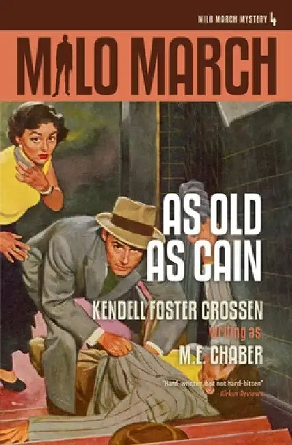 Milo March #4: As Old As Cain by M. E. Chaber