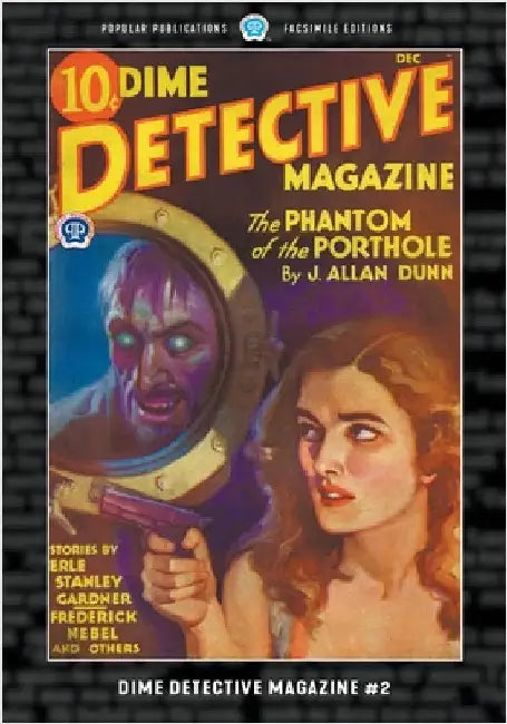 Dime Detective Magazine #2: Facsimile Edition by Flynn, T. T.