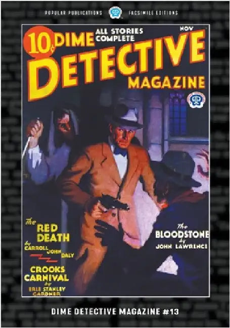Dime Detective Magazine #13: Facsimile Edition by Daly, Carroll John