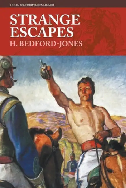 Strange Escapes by H. Bedford-Jones, Earl Blossom, Herbert Morton Stoops