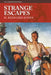 Strange Escapes by H. Bedford-Jones, Earl Blossom, Herbert Morton Stoops