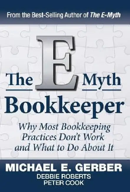 The E-Myth Bookkeeper by E. Gerber Michael