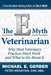 The E-Myth Veterinarian by Michael E. Gerber, Peter Weinstein