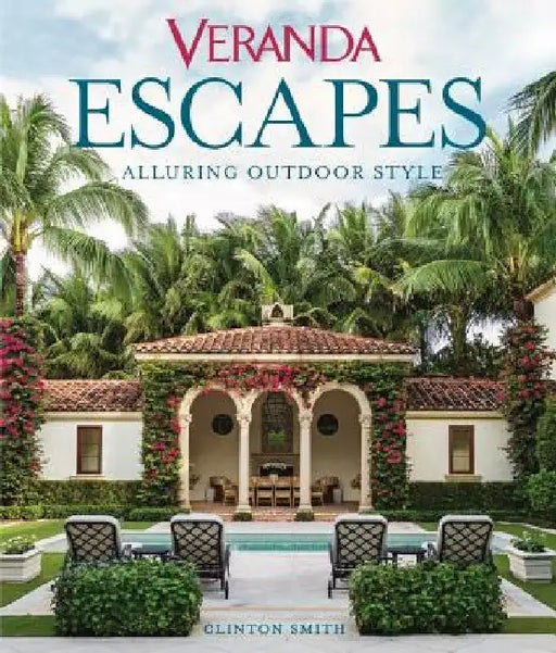 Veranda Escapes Alluring Outdoor Style by Kaitlin Petersen
