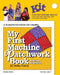 My First Machine Patchwork Book: Sewing Projects by Winky Cherry