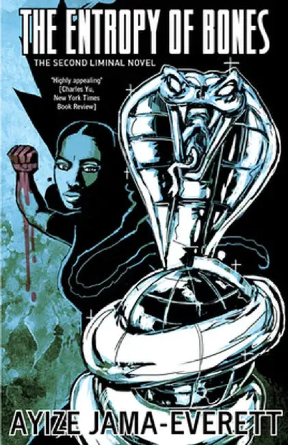The Entropy of Bones by Ayize Jama-Everett