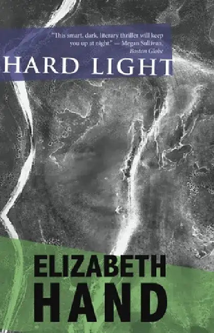 Hard Light by Elizabeth Hand