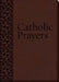 Catholic Prayers: Compiled from Traditional Sources by Thomas a. Nelson