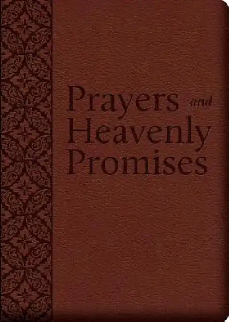 Prayers and Heavenly Promises: Compiled from Approved Sources by Joan Carroll Cruz