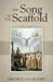The Song at the Scaffold by Gertrud Von Le Fort