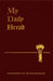 My Daily Bread: A Summary of the Spiritual Life: Simplified and Arranged for Daily Reading, Reflection and Prayer by Anthony J. Paone