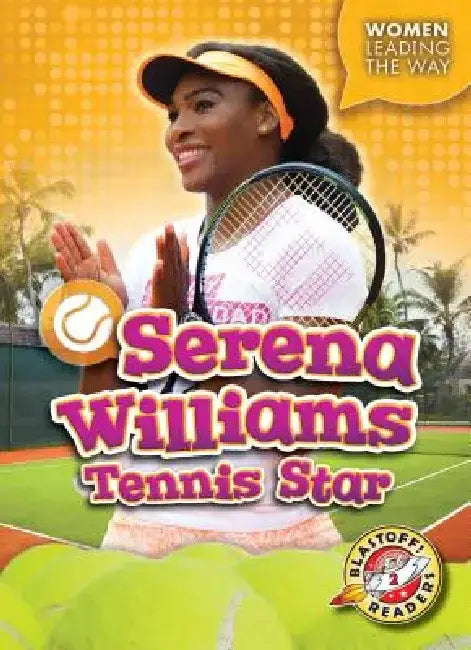 Serena Williams: Tennis Star by Kate Moening