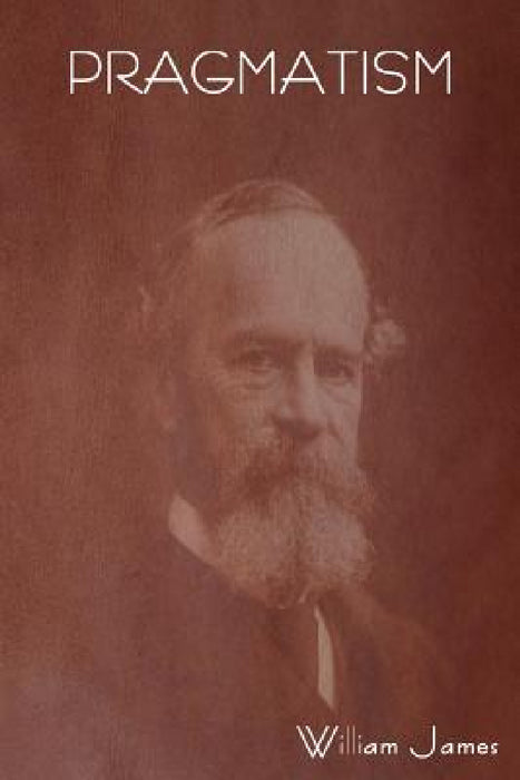 Pragmatism by William James
