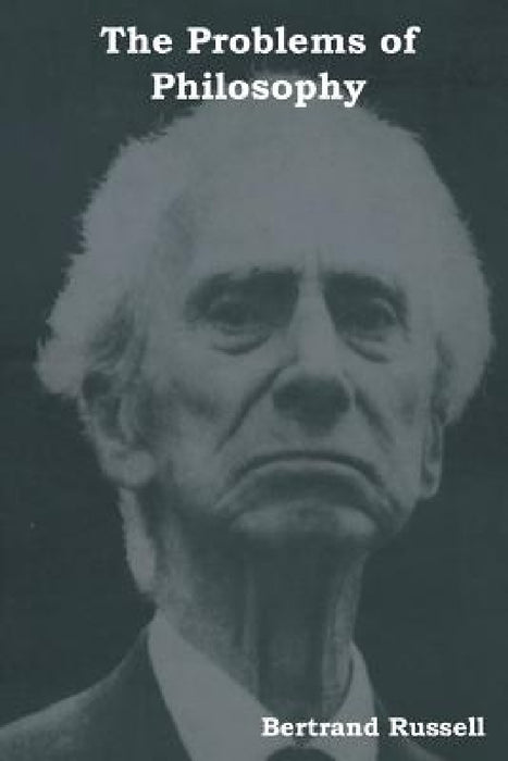 The Problems of Philosophy by Bertrand Russell