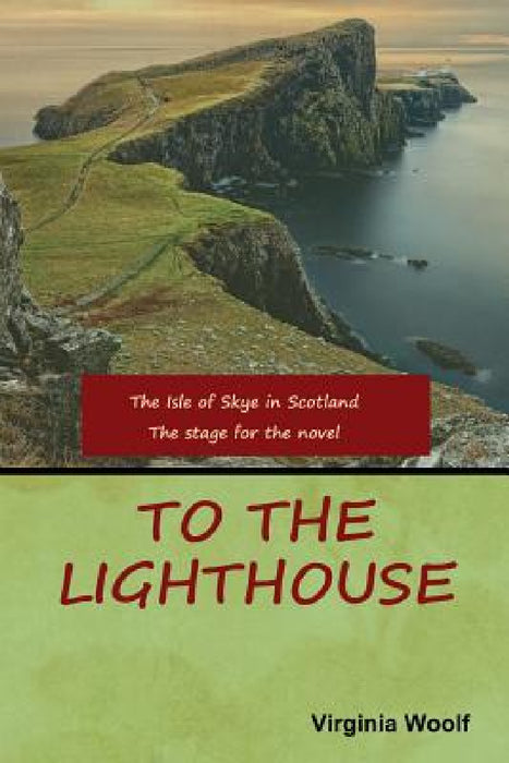 To the Lighthouse by Virginia Woolf