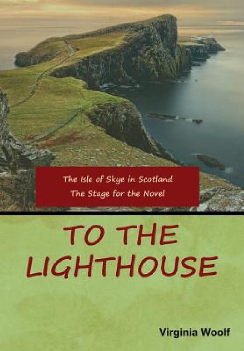 To the Lighthouse by Virginia Woolf
