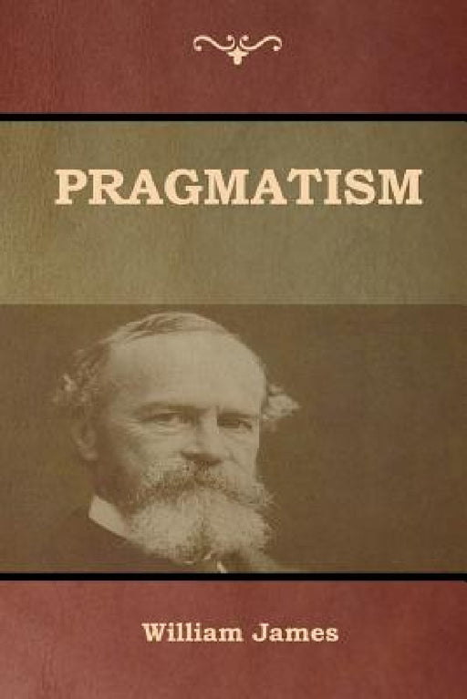 Pragmatism by William James