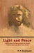 Light and Peace: Instructions for Devout Souls to Dispel Their Doubts and Allay Their Fears by R. P. Quadrupani