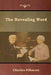 The Revealing Word by Charles Fillmore
