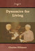 Dynamics for Living by Charles Fillmore