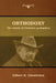Orthodoxy: The classic of Christian apologetics by Gilbert K. Chesterton