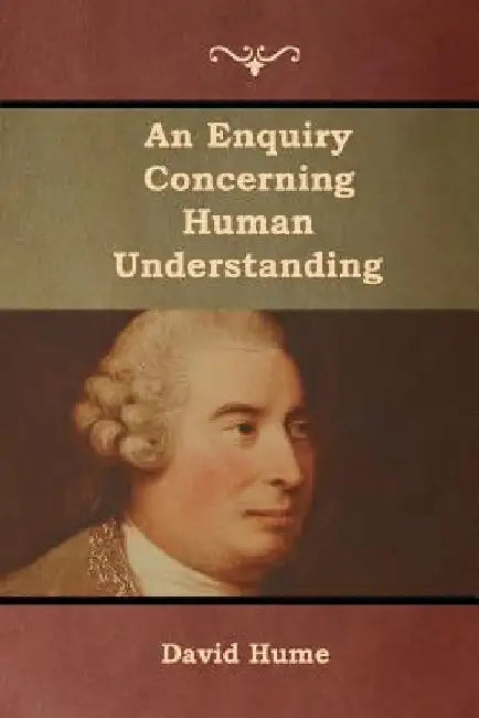 An Enquiry Concerning Human Understanding by David Hume