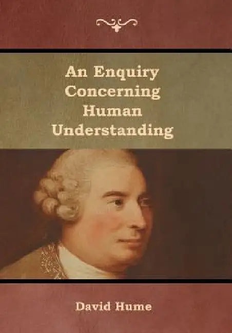 An Enquiry Concerning Human Understanding by David Hume