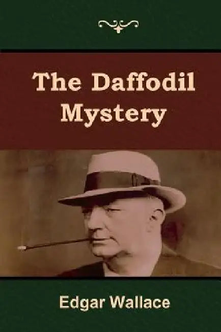 The Daffodil Mystery by Edgar Wallace