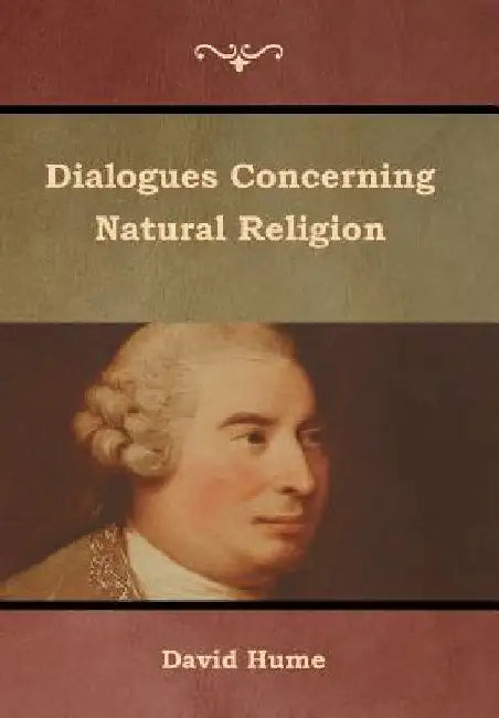 Dialogues Concerning Natural Religion by David Hume
