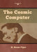 The Cosmic Computer by H. Beam Piper