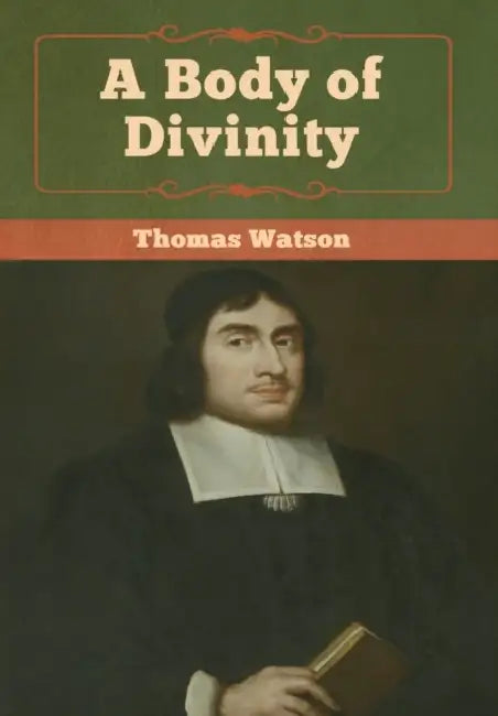 A Body of Divinity by Thomas Watson