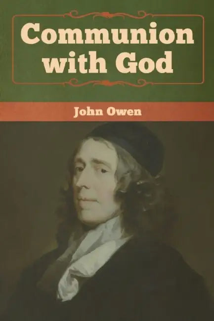 Communion with God by John Owen