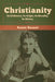 Christianity: Its Evidences, Its Origin, Its Morality, Its History by Annie Besant