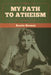 My Path to Atheism by Annie Besant